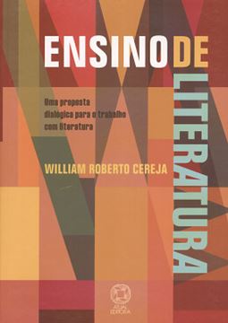 Imagem de ENSINO DE LITERATURA - UMA PROPOSTA DIALOGICA PARA O TRABALHO COM LITERATURA