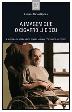 Imagem de IMAGEM QUE O CIGARRO LHE DEU, A