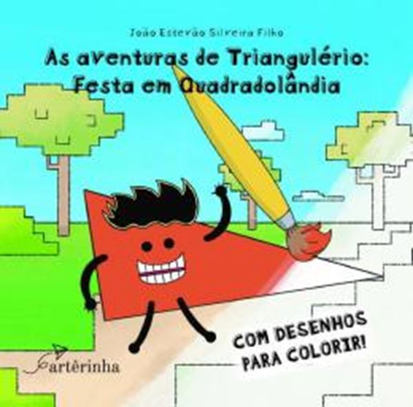 Picture of AS AVENTURAS DE TRIANGULERIO: FESTA EM QUADRADOLANDIA