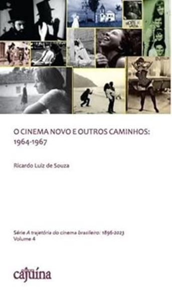 Picture of O CINEMA NOVO E OUTROS CAMINHOS - 1964-1967
