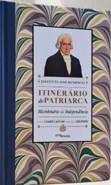 Imagem de ITINERARIO DO PATRIARCA - BICENTENARIO DA INDEPENDENCIA