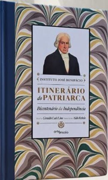 Picture of ITINERARIO DO PATRIARCA - BICENTENARIO DA INDEPENDENCIA