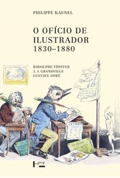 Imagem de OFICIO DE ILUSTRADOR (1830-1880), O
