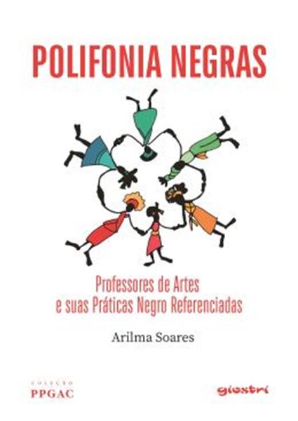 Picture of POLIFONIA NEGRAS - PROFESSORES DE ARTES E SUAS PRATICAS NEGRO REFERENCIADAS