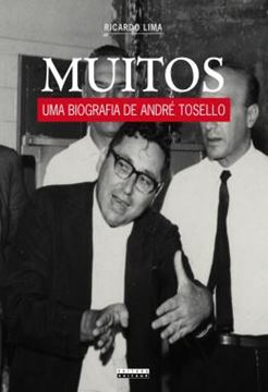Imagem de MUITOS - UMA BIOGRAFIA DE ANDRE TOSELLO