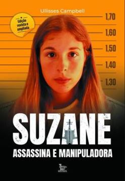 Imagem de SUZANE - ASSASSINA E MANIPULADORA