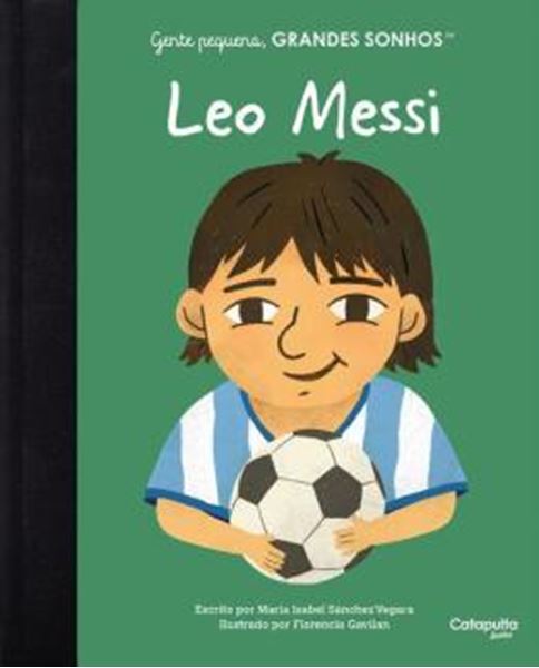 Picture of GENTE PEQUENA, GRANDES SONHOS: LEO MESSI