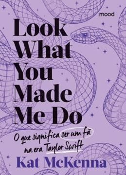 Imagem de LOOK WHAT YOU MADE ME DO - O QUE É SER UM FÃ NA ERA TAYLOR SWIFT (ROXO)
