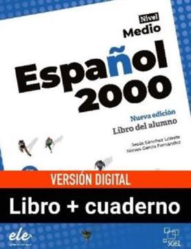 Imagem de ESPANOL 2000 MEDIO DIGITAL - LIBRO DEL ALUMNO + CUADERNO DE EJERCICIOS - NUEVA EDICION 2024