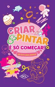 Imagem de CRIAR E PINTAR E SO COMECAR - LILAS