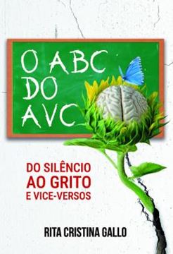 Imagem de O ABC DO AVC - DO SILENCIO AO GRITO E VICE-VERSOS