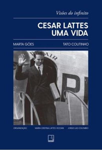 Picture of CESAR LATTES - UMA VIDA