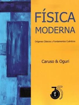 Imagem de FISICA MODERNA - ORIGENES CLASICOS Y FUNDAMENTOS CUANTICOS