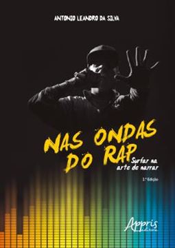 Imagem de NAS ONDAS DO RAP - SURFAR NA ARTE DE NARRAR - 2ª ED