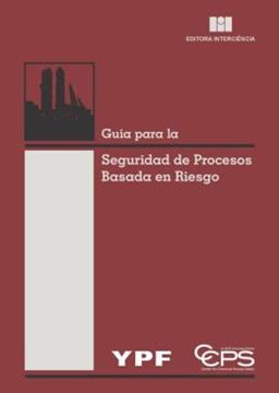 Imagem de GUIA PARA LA SEGURIDAD DE PROCESOS BASADA EN RIESGO