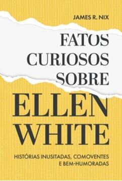 Imagem de FATOS CURIOSOS SOBRE ELLEN WHITE