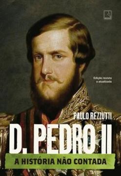 Imagem de D. PEDRO II (VOL. 2 SERIE A HISTORIA NAO CONTADA)