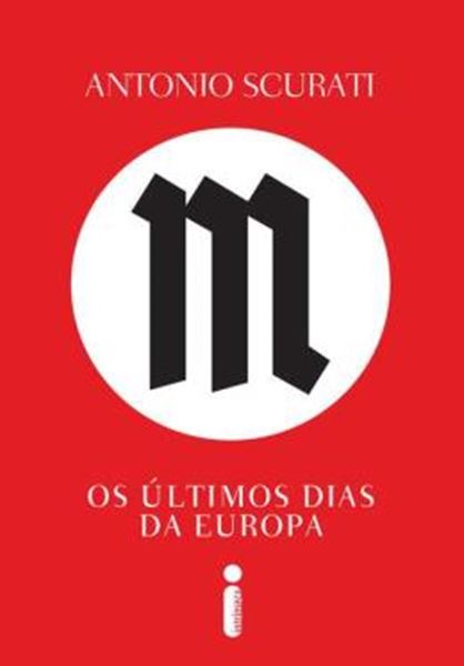 Picture of M, OS ULTIMOS DIAS DA EUROPA