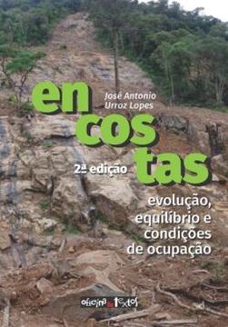 Imagem de ENCOSTAS - EVOLUCAO, EQUILIBRIO E CONDICOES DE OCUPACAO - 2ª ED