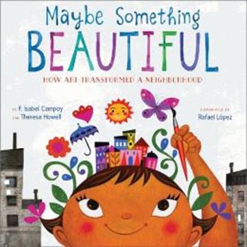Imagem de MAYBE SOMETHING BEAUTIFUL - HOW ART TRANSFORMED A NEIGHBORHOOD