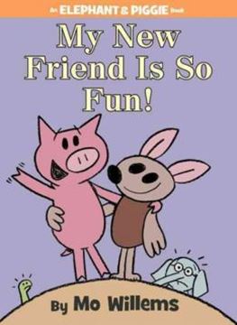 Imagem de MY NEW FRIEND IS SO FUN! - AN ELEPHANT AND PIGGIE BOOK