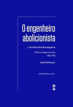 Imagem de O ENGENHEIRO ABOLICIONISTA