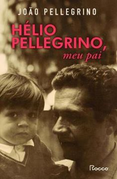 Imagem de HELIO PELLEGRINO, MEU PAI