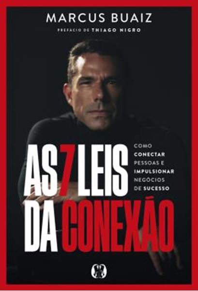 Picture of AS 7 LEIS DA CONEXAO - COMO CONECTAR PESSOAS E IMPULSIONAR NEGOCIOS DE SUCESSO