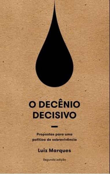 Picture of O DECENIO DECISIVO - PROPOSTAS PARA UMA POLITICA DE SOBREVIVENCIA - 2ª ED