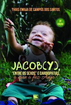 Imagem de JACOB(Y), "ENTRE OS SEXOS" E CARDIOPATIAS, O QUE O FEZ ANJO? - 3ª ED
