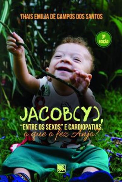 Picture of JACOB(Y), "ENTRE OS SEXOS" E CARDIOPATIAS, O QUE O FEZ ANJO? - 3ª ED