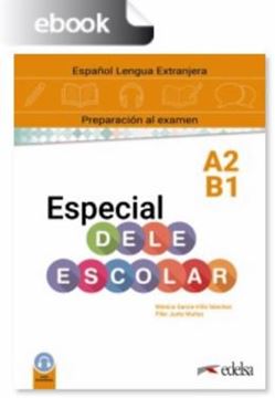 Imagem de ESPECIAL DELE ESCOLAR A2-B1 - LIBRO DIGITAL