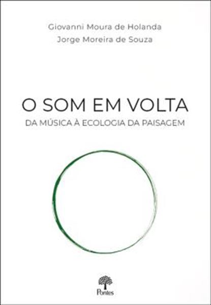 Picture of O SOM EM VOLTA DA MUSICA A ECOLOGIA DA PAISAGEM