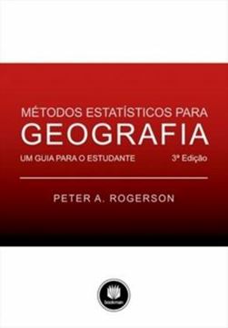 Imagem de METODOS ESTATISTICOS PARA GEOGRAFIA - UM GUIA PARA O ESTUDANTE - 3ª EDICAO