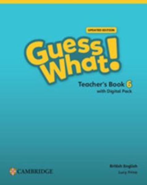 Picture of GUESS WHAT! 6 TEACHER´S BOOK WITH DIGITAL PACK UPDATED - BRITISH - 1ST ED