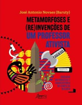 Imagem de METAMORFOSES E (RE)INVENCOES DE UM PROFESSOR ATIVISTA