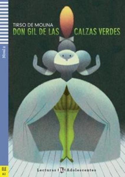 Picture of DON GIL DE LAS CALZAS VERDES - LECTURAS ELI ADOLESCENTES A2 - DOWNLOADABLE MULTIMEDIA