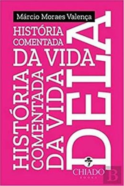 Picture of HISTORIA COMENTADA DA VIDA DELA