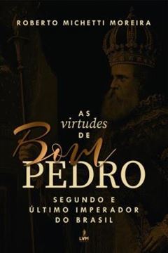 Imagem de AS VIRTUDES DE BOM PEDRO