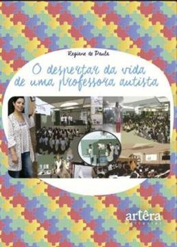 Imagem de O DESPERTAR DA VIDA DE UMA PROFESSORA AUTISTA