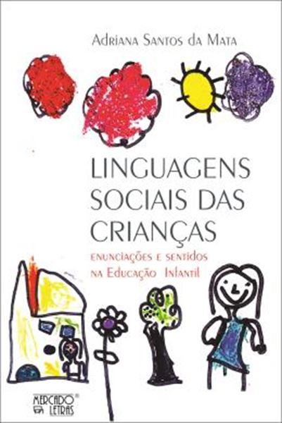 Picture of LINGUAGENS SOCIAIS DAS CRIANCAS - ENUNCIACOES E SENTIDOS NA EDUCACAO INFANTIL