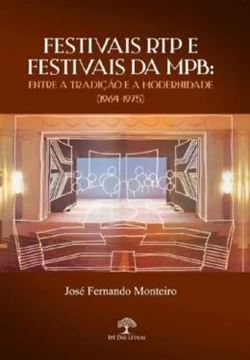 Imagem de FESTIVAIS RTP E FESTIVAIS DA MPB: ENTRE A TRADICAO E A MODERNIDADE