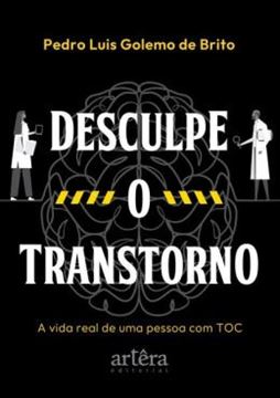 Imagem de DESCULPE O TRANSTORNO -  A VIDA REAL DE UMA PESSOA COM TOC