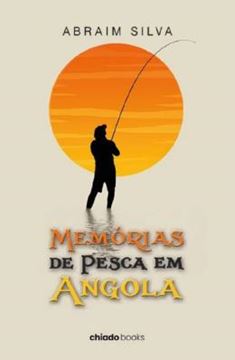 Imagem de MEMORIAS DE PESCA EM ANGOLA