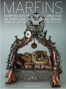 Imagem de MARFINS - MARFINS DAS PROVINCIAS ORIENTAIS DE PORTUGAL E ESPANHA NO BRASIL (IVORIES - IVORIES FROM ASIAN COLONIES OF PORTUGAL AND SPAIN IN BRAZIL)