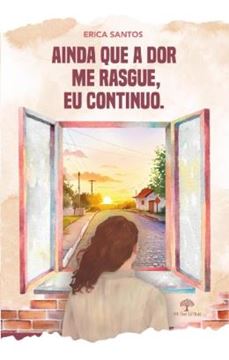 Imagem de AINDA QUE A DOR ME RASGUE, EU CONTINUO.