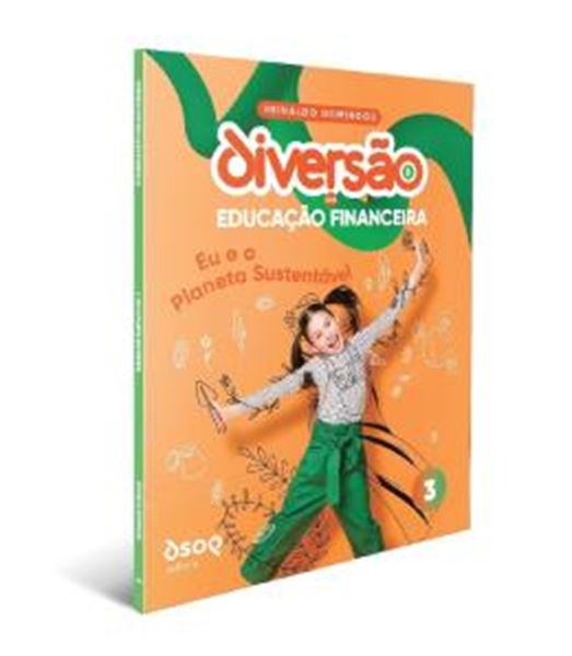 Picture of DIVERSAO COM EDUCACAO FINACEIRA - 3º ANO - EU E O PLANETA - PROG. DE EDUCACAO COM AMBIENTE VIRTUAL DE APRENDIZAGEM