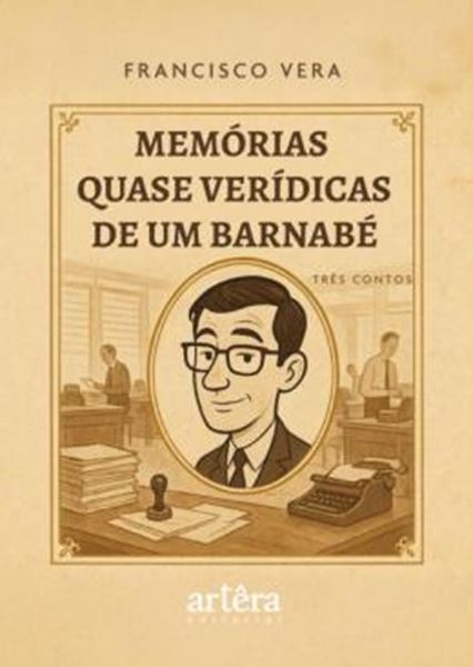 Picture of MEMORIAS QUASE VERIDICAS DE UM BARNABE