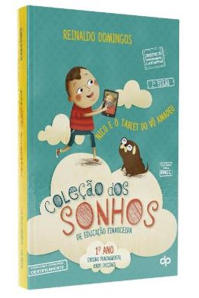 Picture of COLECAO DOS SONHOS DE EDUCACAO FINANCEIRA - 1º ANO - NICO E O TABLET DO VO AMADEU - 2ª ED.