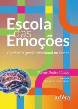 Imagem de ESCOLA DAS EMOCOES - O PODER DA GESTAO EMOCIONAL NO ENSINO